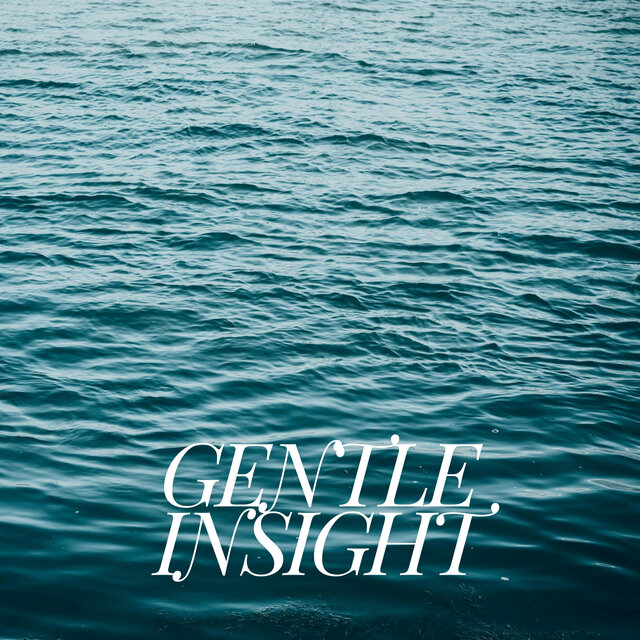 Gentle Insight