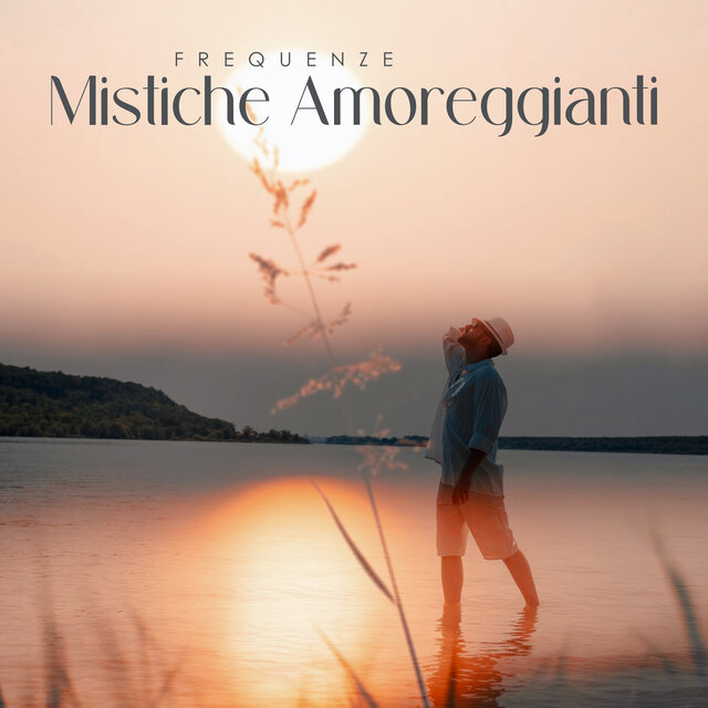 Frequenze Mistiche Amoreggianti