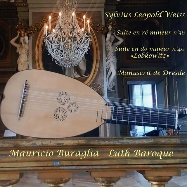 Sylvius Leopold Weiss: Suites en re mineur 36 et do majeur 40