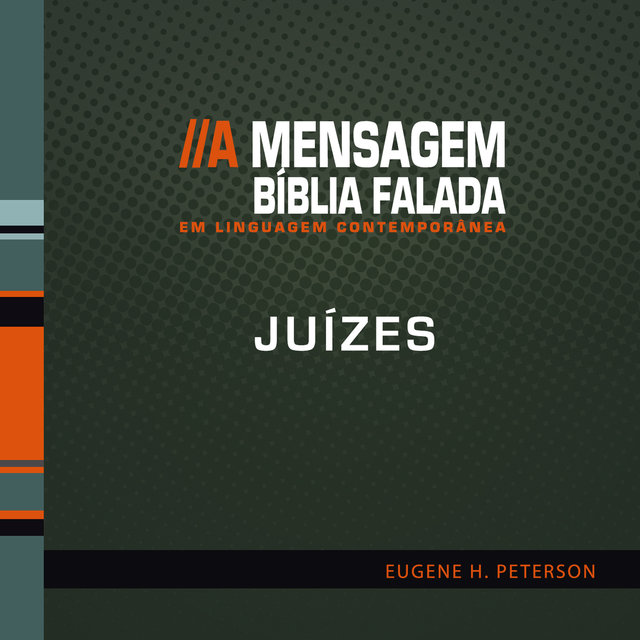 Bíblia Falada - Juízes - A Mensagem  