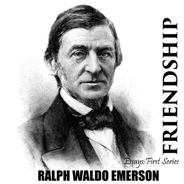 Essays: First Series. Friendship