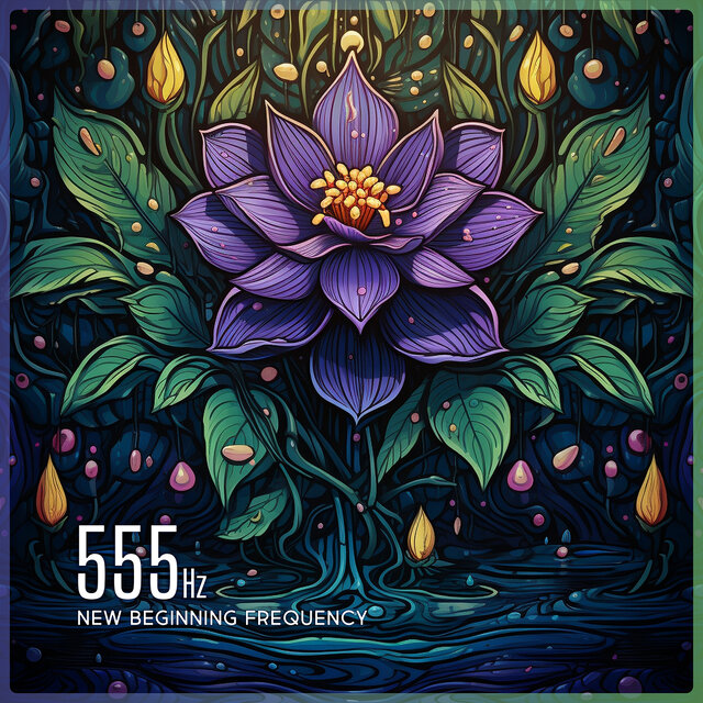 555 Hz New Beginning Frequency