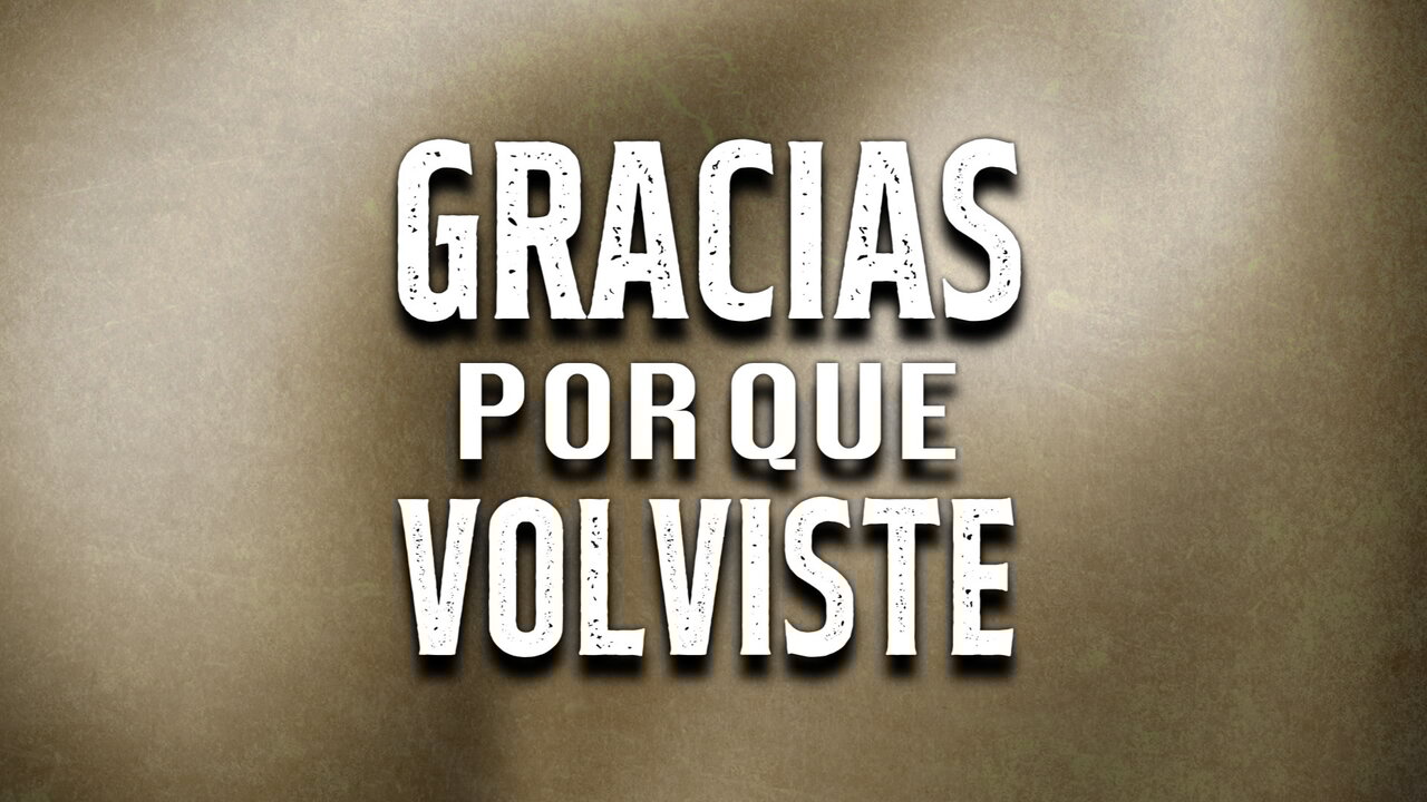 Gracias Porque Volviste (LETRA / En Vivo)