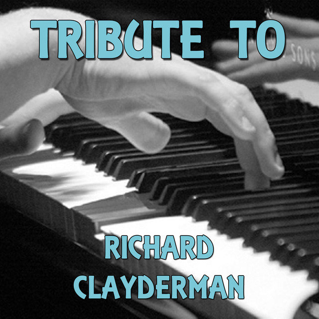Tribute to Richard Clayderman