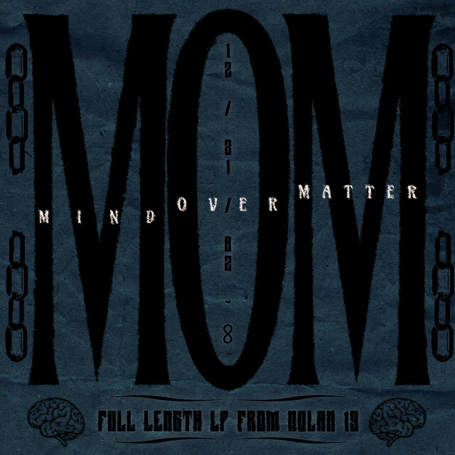 M.O.M. (Mind Over Matter)