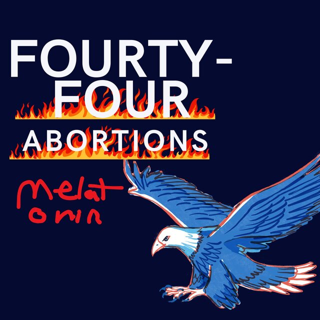 FOURTY-FOUR ABORTIONS