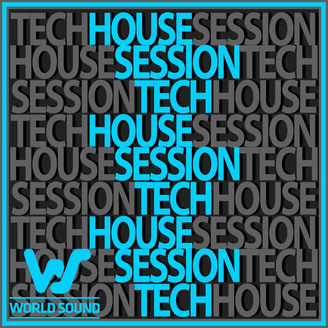 World Sound Tech House Session
