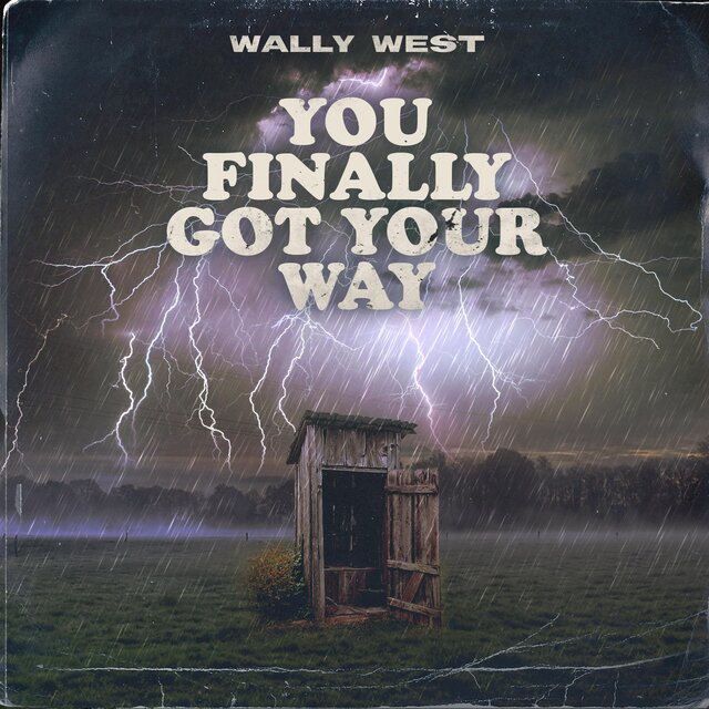 You Finally Got Your Way