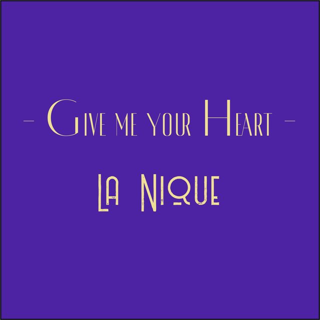 Give me your Heart
