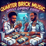 QBM (Quarter Brick Music) (feat. Serious Gambino)