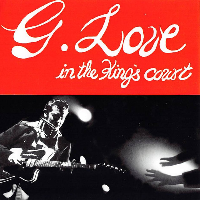 G. Love in the King's Court