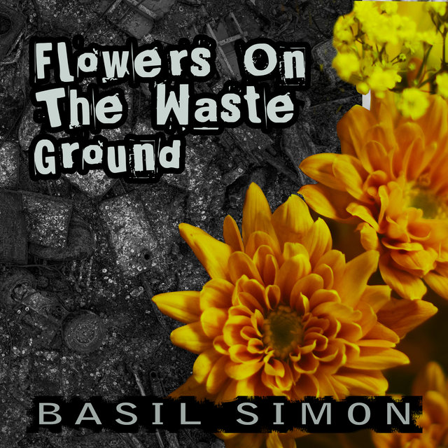 Flowers On The Wasteground