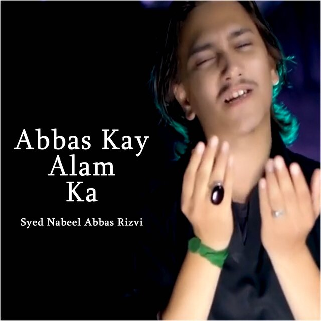 Abbas Kay Alam Ka
