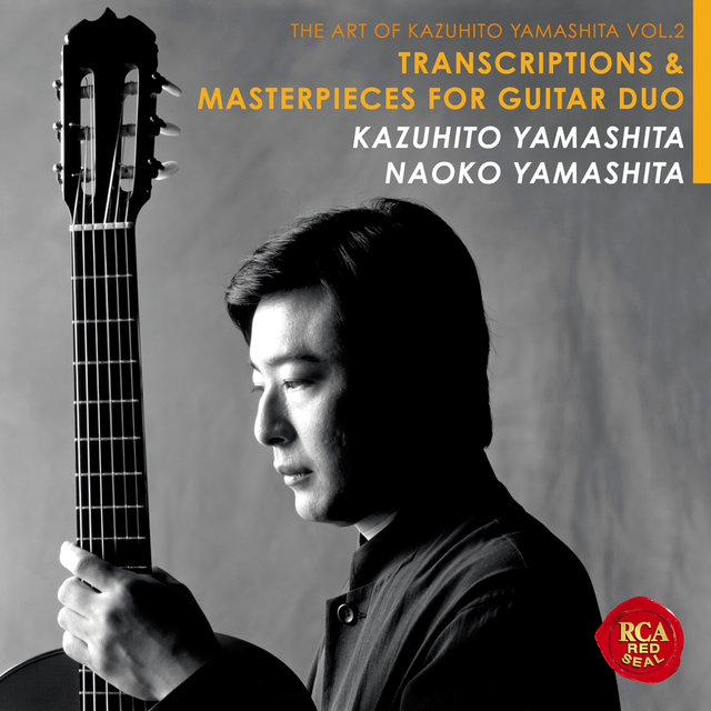 The Art Of Kazuhito Yamashita: Transcriptions & Masterpieces For Guitar Duo