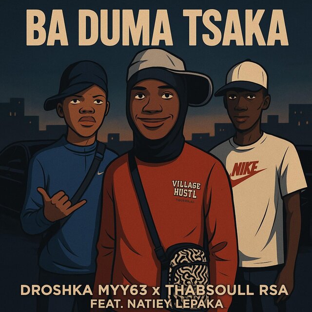 Ba Duma Tsaka (feat. Natiey Lepaka)
