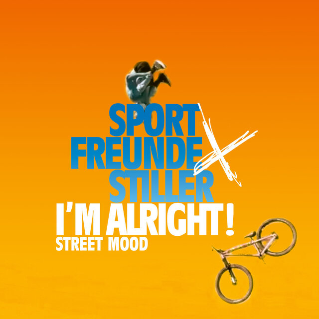 I'M ALRIGHT! (STREET MOOD)