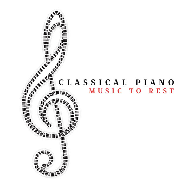 Classical Piano Music to Rest
