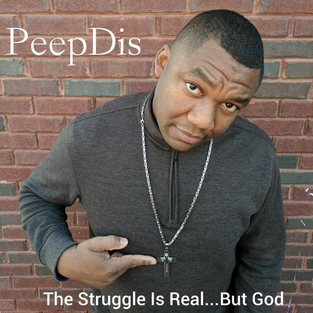 The Struggle Is Real...but God