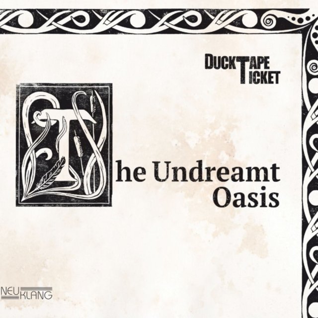 The Undreamt Oasis