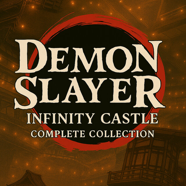 劇場版「鬼滅の刃」無限城編 - Demon Slayer: Infinity Castle (Complete Collection)