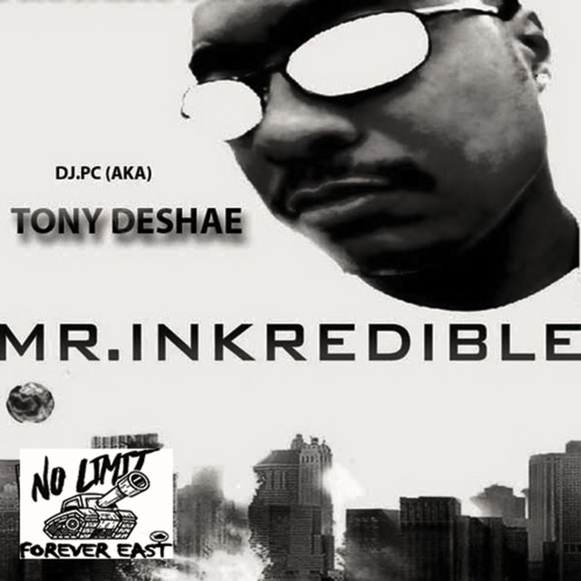 Cover art for album DJ PC (aka) Mr. Inkredible by Tony Deshae