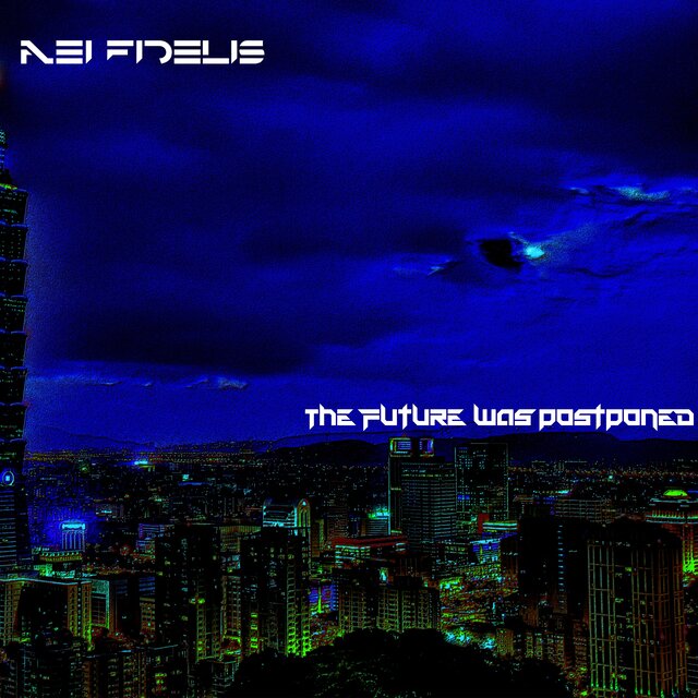 The Future Was Postponed
