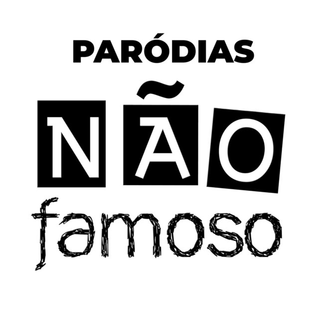 Paródias Não Famoso