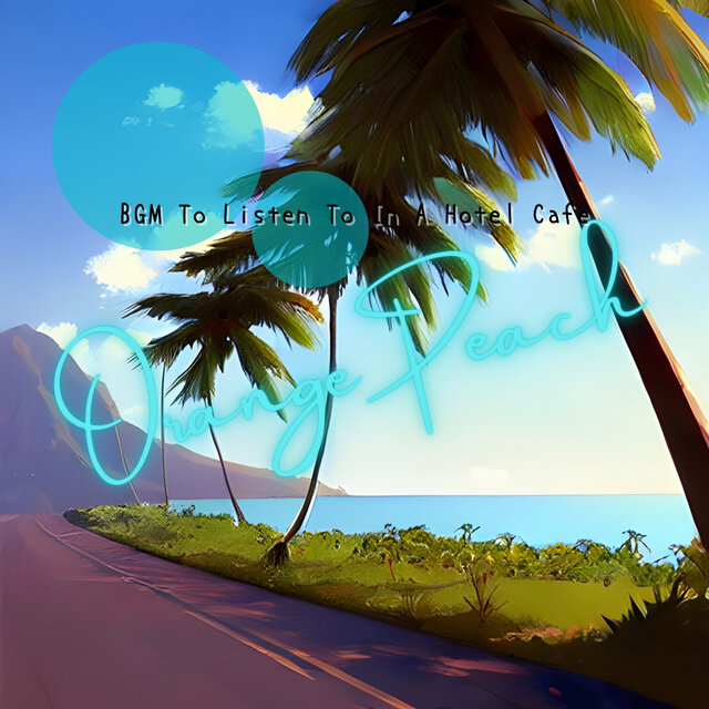 BGM To Listen To In A Hotel Cafe