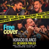 Desorden Público: Horacio Blanco (Mix En Vivo)