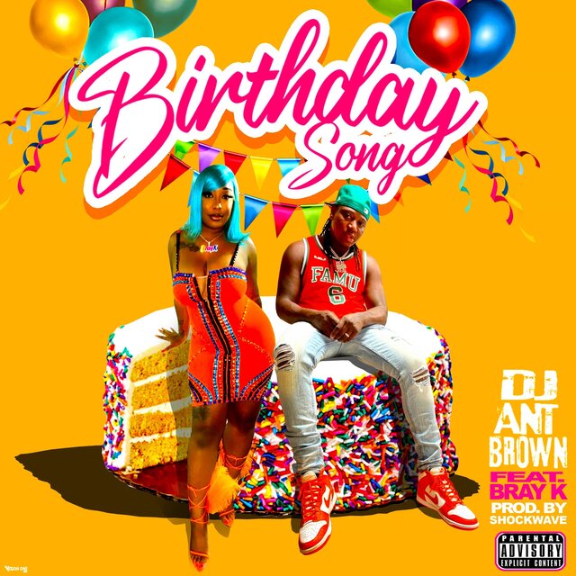Birthday Song (feat. Bray K)