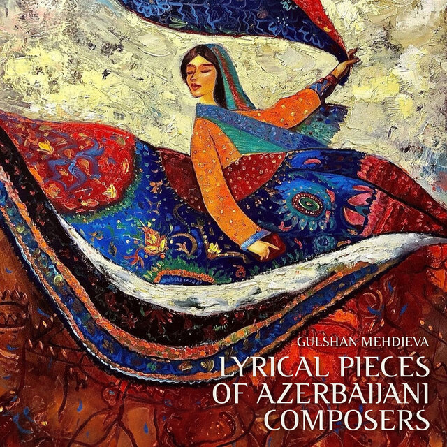 Lyrical pieces of Azerbaijani composers