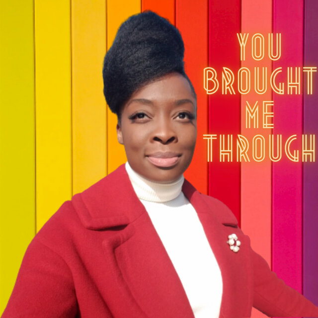 You Brought Me Through