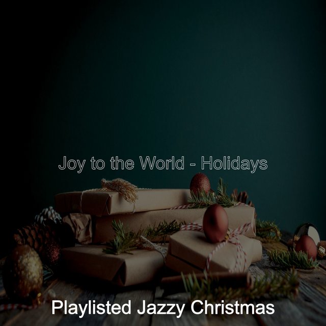 Joy to the World - Holidays
