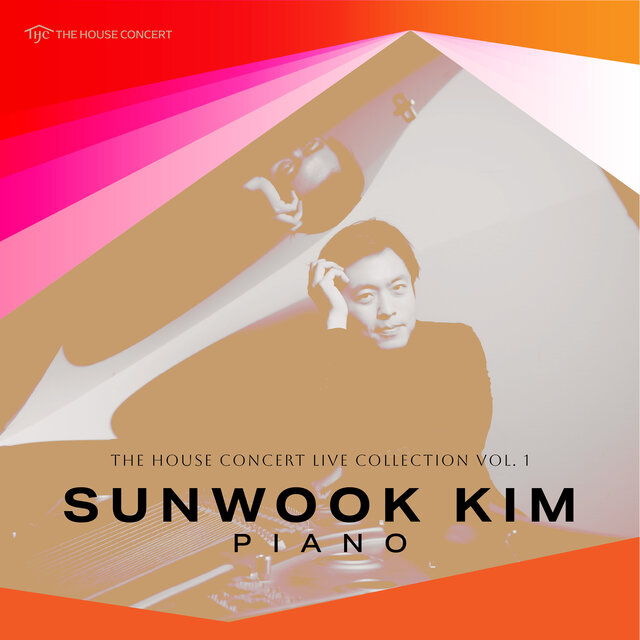 The House Concert Vol.1: Sunwook Kim - Live Recording, 2005