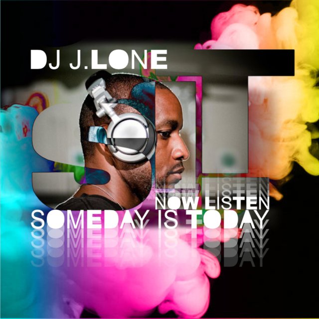 S.I.T.(someday Is Today)...Now Listen