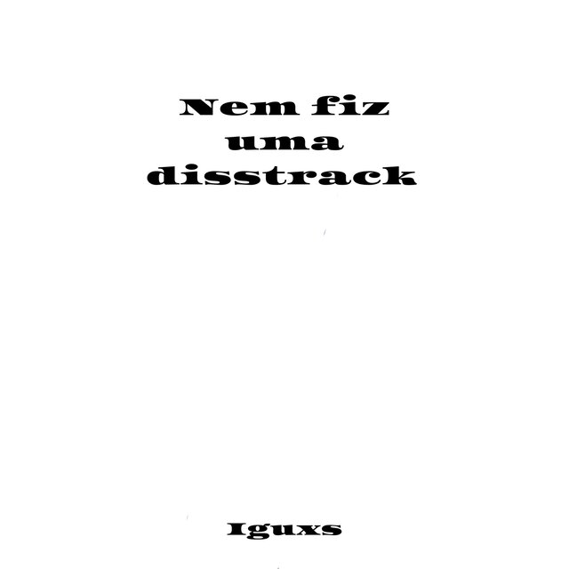 Nem fiz uma disstrack