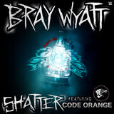 WWE: Shatter (Bray Wyatt) [feat. Code Orange]