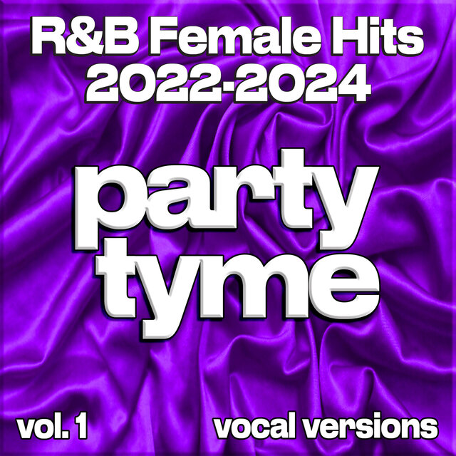 R&B Female Hits 2022-2024, Vol. 1 (Vocal)