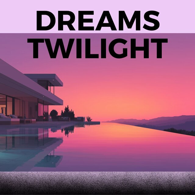 Dreams Twilight