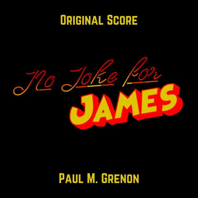 No Joke for James (Original Motion Picture Soundtrack)