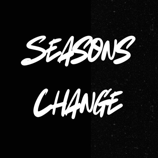 Seasons Change