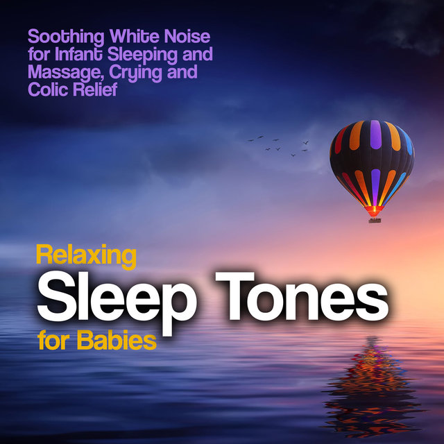 Relaxing Sleep Tones for Babies