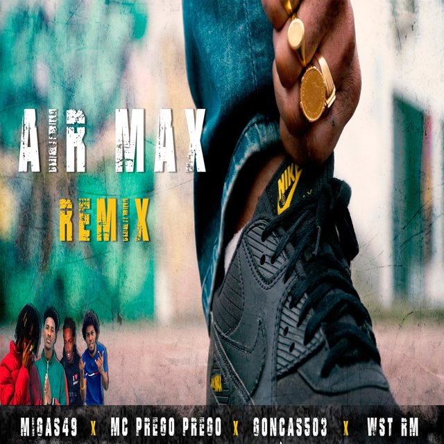 Air Max Remix (feat. Mc Prego prego, Gonças503 & WST)