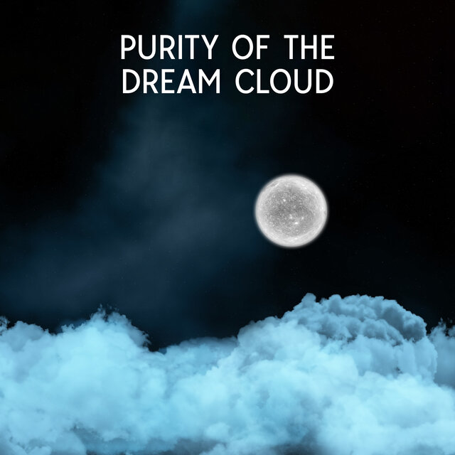 Purity Of The Dream Cloud