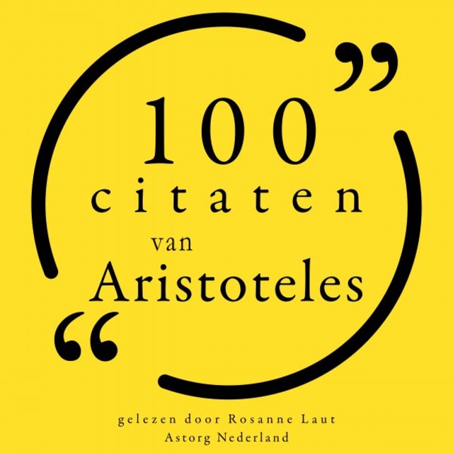 100 citaten van Aristoteles (Collectie 100 Citaten van)
