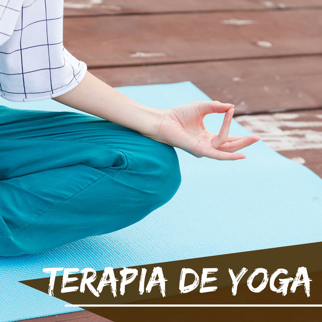 Terapia de Yoga - Selección de Musica para Ambientar un Retiro Espiritual de Yoga