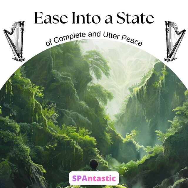 Ease into a State of Complete and Utter Peace