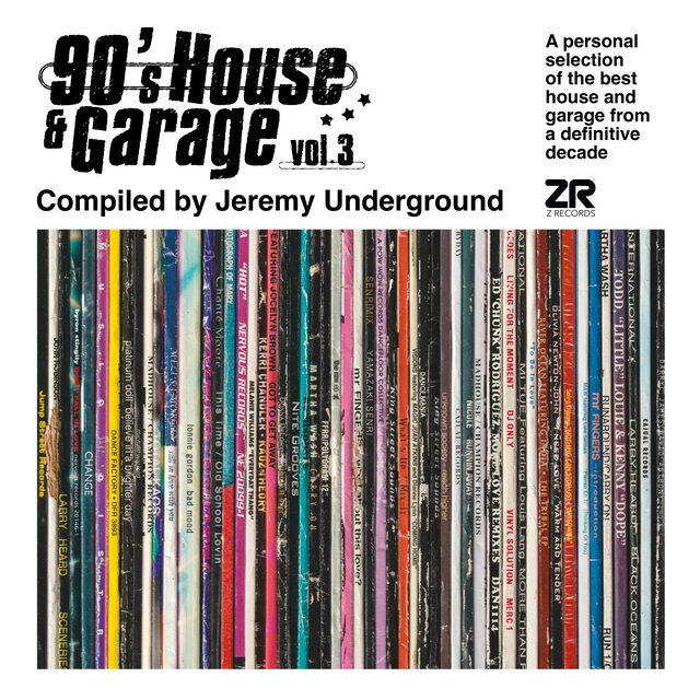 90's House & Garage Volume 3 - Compiled by Jeremy Underground