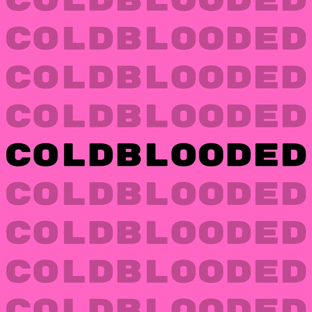 coldblooded