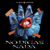 No Digas Nada